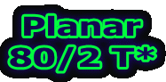Planar 80/2 T* 
